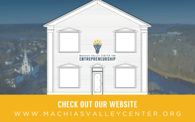Machias Valley Center for Entrepreneurship